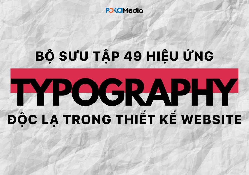 Bộ sưu tập 49 hiệu ứng Typography độc lạ trong thiết kế Website 12 HIEU-UNG-TYPOGRAPHY (3)