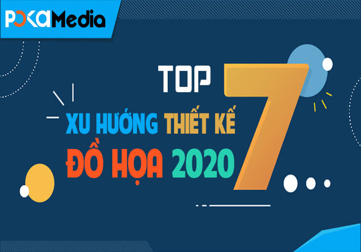 dd-top-7-xu-huong-thiet-ke-do-hoa-2020-1