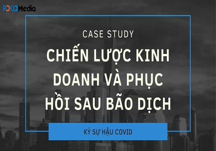 case-study-chien-luoc-kinh-doanh-Online-va-phuc-hoi-sau-bao-dich_result1