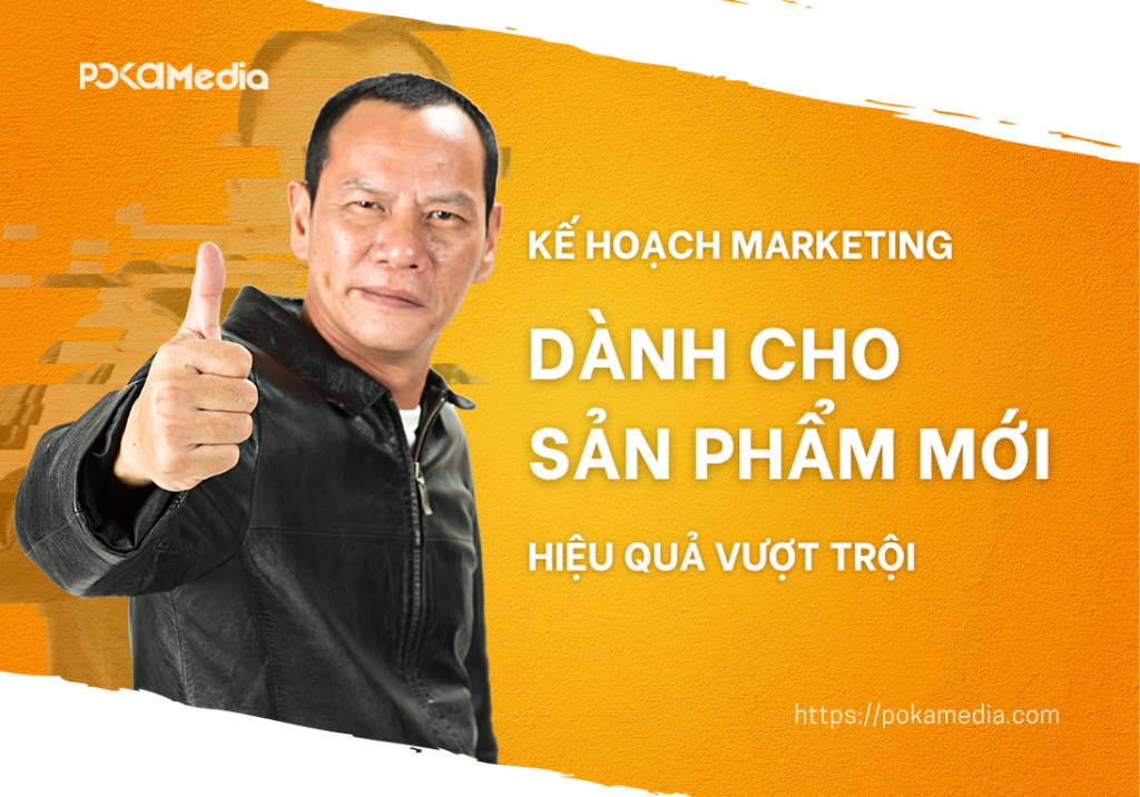 7 bước xây dựng kế hoạch marketing cho sản phẩm mới đạt hiệu quả vượt trội 4